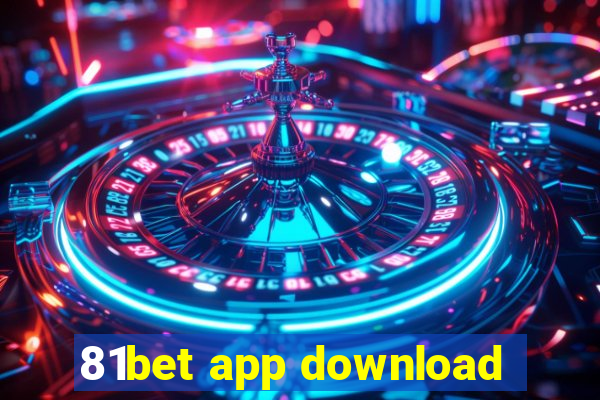 81bet app download